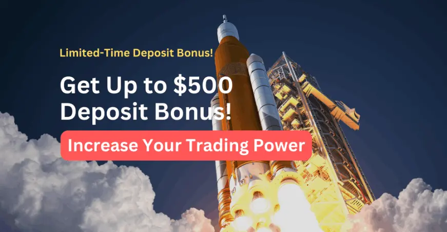 A rocket launching into space with the text "Limited-Time Deposit Bonus! Get Up to $500 Deposit Bonus! Increase Your Trading Power"